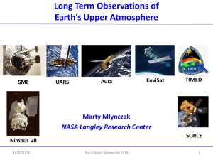 Long Term Observations of Earth’s Upper Atmosphere Marty Mlynczak NASA Langley Research Center