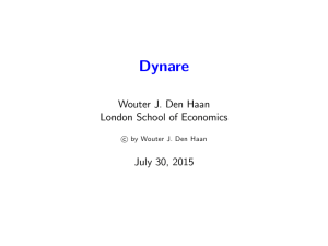 Dynare Wouter J. Den Haan London School of Economics July 30, 2015