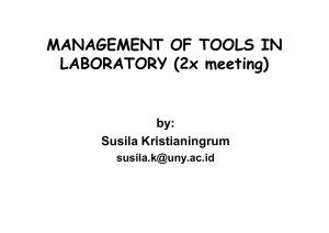 MANAGEMENT OF TOOLS IN LABORATORY (2x meeting) by: Susila Kristianingrum