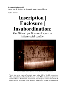 Inscription | Enclosure | Insubordination Graffiti and publicness of space in