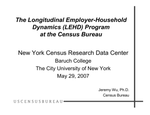 The Longitudinal Employer - Household Dynamics (LEHD) Program