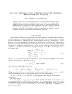 DIFFUSION APPROXIMATIONS OF LINEAR TRANSPORT EQUATIONS: ASYMPTOTICS AND NUMERICS