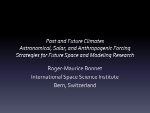 Past and Future Climates Astronomical, Solar, and Anthropogenic Forcing