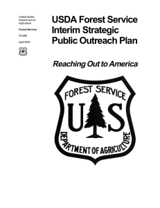 USDA Forest Service Interim Strategic Public Outreach Plan Reaching Out to America