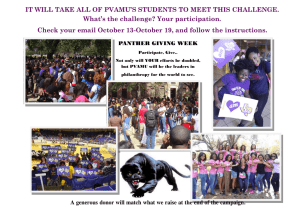 IT WILL TAKE ALL OF PVAMU’S STUDENTS TO MEET THIS... What’s the challenge? Your participation.