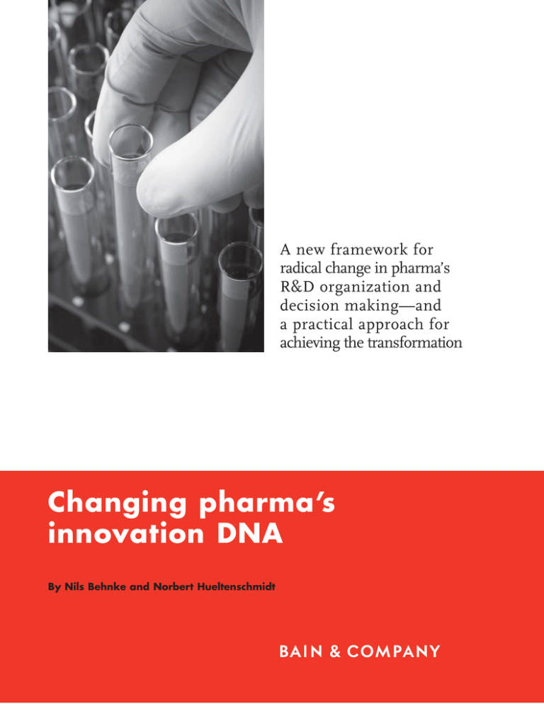 A new framework for radical change in pharma’s R&D organization and