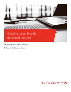 Creating value through advanced analytics The key is decisions, not just technology.