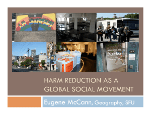 HARM REDUCTION AS A GLOBAL SOCIAL MOVEMENT Eugene McCann