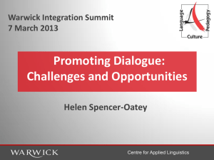 Promoting Dialogue: Challenges and Opportunities Helen Spencer-Oatey Warwick Integration Summit