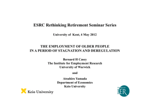 ESRC Rethinking Retirement Seminar Series THE EMPLOYMENT OF OLDER PEOPLE