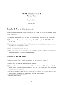 EC108 Macroeconomics 1 Review Class Question 1: True or false statements