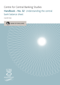 25 Centre for Central Banking Studies bank balance sheet