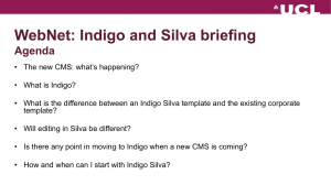 WebNet: Indigo and Silva briefing Agenda