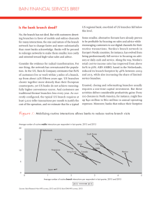 BAIN FINANCIAL SERVICES BRIEF Is the bank branch dead?