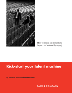 Kick-start your talent machine How to make an immediate