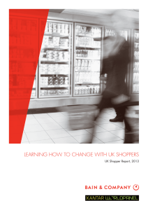 LEARNING HOW TO CHANGE WITH UK SHOPPERS UK Shopper Report, 2013