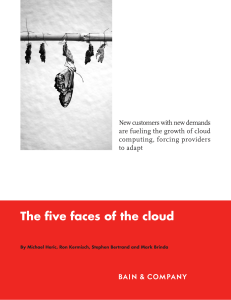 The five faces of the cloud New customers with new demands