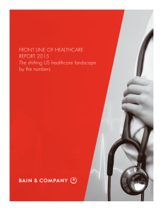 FRONT LINE OF HEALTHCARE REPORT 2015 The shifting US healthcare landscape