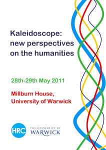 Kaleidoscope: new perspectives on the humanities 28th-29th May 2011