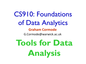 Tools for Data Analysis CS910: Foundations of Data Analytics