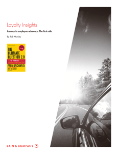 Loyalty Insights Journey to employee advocacy: The ﬁ rst mile