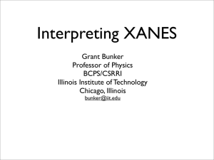 Interpreting XANES Grant Bunker Professor of Physics BCPS/CSRRI