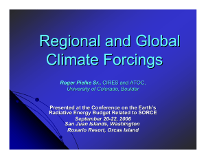 Regional and Global Climate Forcings Roger Pielke Sr., September 20