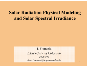 Solar Radiation Physical Modeling and Solar Spectral Irradiance J. Fontenla LASP-Univ. of Colorado