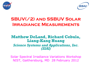 SBUV(/2) and SSBUV Solar Irradiance Measurements Matthew DeLand, Richard Cebula, Liang-Kang Huang
