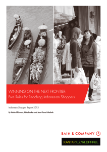 WINNING ON THE NEXT FRONTIER: Five Rules for Reaching Indonesian Shoppers