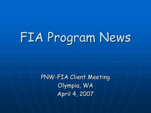 FIA Program News PNW-FIA Client Meeting Olympia, WA April 4, 2007