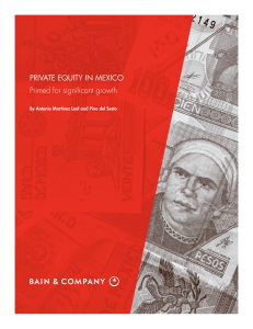 PRIVATE EQUITY IN MEXICO Primed for signiﬁ cant growth