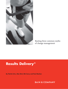 Results Delivery Busting three common myths of change management ®
