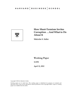 How Short-Termism Invites Corruption …And What to Do About It Working Paper
