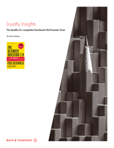 Loyalty Insights The benefits of a competitive benchmark Net Promoter Score