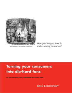 Turning your consumers into diehard fans How good are your tools for