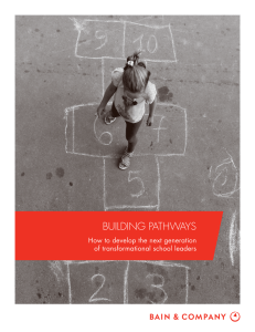 BUILDING PATHWAYS How to develop the next generation of transformational school leaders