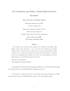 Tax Competition and Politics: Double-Edged Incentives Revisited ∗ Ben Lockwood