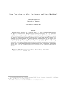 Does Centralization Aﬀect the Number and Size of Lobbies? Michela Redoano ∗