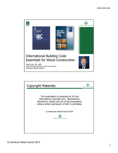 International Building Code Essentials for Wood Construction Copyright Materials www.awc.org