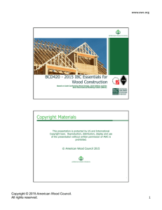 Copyright Materials BCD420 - 2015 IBC Essentials for Wood Construction www.awc.org