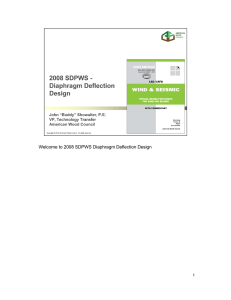 Welcome to 2008 SDPWS Diaphragm Deflection Design 1