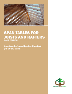 SPAn tAbLeS FOR JOIStS AnD RAFteRS 2012 eDItIOn American Softwood Lumber Standard