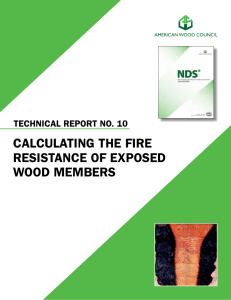 calculaTing The FiRe ResisTance oF exposed Wood MeMbeRs Technical RepoRT no. 10