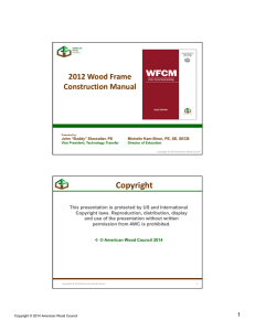 Copyright 2012 Wood Frame  Construction Manual