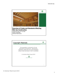 Copyright Materials Overview of Codes and Standards Affecting Mid-rise Construction www.awc.org