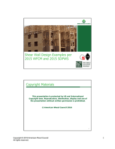 Shear Wall Design Examples per 2015 WFCM and 2015 SDPWS Copyright Materials