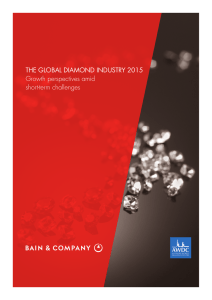 THE GLOBAL DIAMOND INDUSTRY 2015 Growth perspectives amid short-term challenges