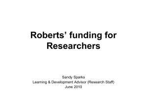 Roberts’ funding for Researchers Sandy Sparks Learning &amp; Development Advisor (Research Staff)