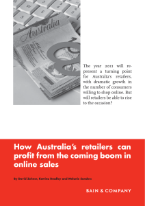 The year 2011 will re- present a turning point for Australia’s retailers,